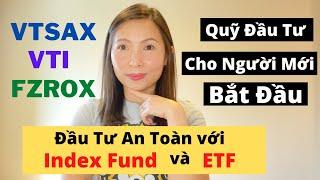 Quỹ Đầu Tư Cho Người Mới Bắt Đầu (VTSAX, VTI, FZROX) | Đầu Tư An Toàn Vào Chứng Khoán Mỹ