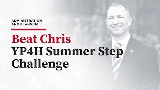 Beat Chris YP4H Summer Step Challenge