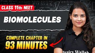 BIOMOLECULES in 93 Minutes | FULL Chapter For NEET | PhysicsWallah