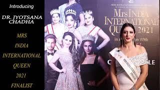 DR JYOTSANA CHADHA - MRS INDIA INTERNATIONAL QUEEN 2021 FINALIST, INTRODUCTION ROUND