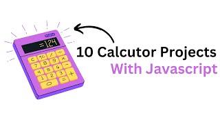 10 Calculator Javascript Projects