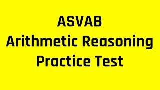 ASVAB AFQT Practice Test: The Arithmetic Reasoning Subtest (Medium Questions)