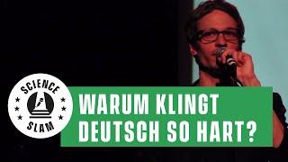 Warum klingt das Deutsche so schön (hart)? (François Conrad - Science Slam)