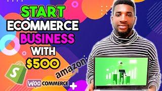 Starting Online E-Commerce Business With $500