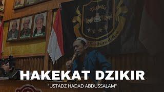 HAKEKAT DZIKIR | KITAB NASHOIHUL IBAD BAB 5 MAQOLAH 9 ustadz hadad abdussalam