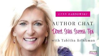 Direct Sales Success Tips: Author Chat w/ Lynn Bardowski