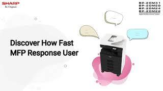 Discover How Fast MFP Response User - SHARP MFP