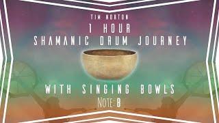 Shamanic Drum Journey With Singing Bowls (1 Hour) Note: B