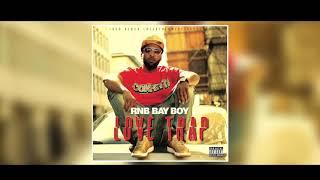 RNB BAY BOY- Love Trap (Full EP)