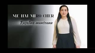 Rusalina Muntean - Me Hai Miro Cher