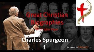 Great Christian Biographies with John Piper: Charles Spurgeon 1