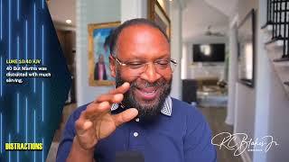 DISTRACTIONS by Bishop RC Blakes