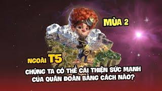 Tối ưu và cường hóa sức mạnh T4 để đánh nhau tốt ở mùa 2