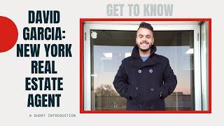 Introducing David Garcia your FAVORITE New York Real Estate Agent