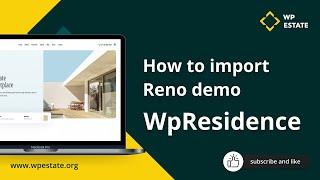 WP Residence- How to import Reno Demo