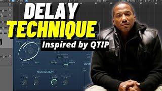 QTip Inspired 7 | Delay & Space technique