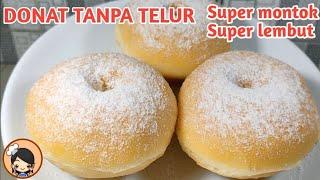 Resep DONAT TANPA TELUR super lembut dan super montok