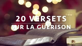 20 VERSETS SUR LA GUERISON - Il te guérit l Canal d'Encouragement by Prisca