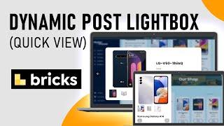 Dynamic Post Lightbox (Quick View)  for Bricks Builder