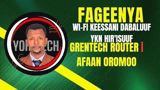 Fageenya Wi-Fi keessani Sirreessuu | GRENTECH VDSL Setup | Afaan Oromoo #Tech #WiFi