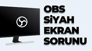 Windows 10 OBS Siyah Ekran Sorunu - Ekran Yakalama - 2022