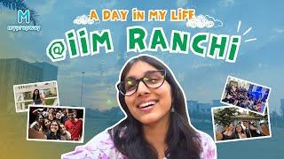 A day in the life of an IPM Student | IIM Ranchi | IIM Life | #IPMAT #IPMAT2025 #vlog