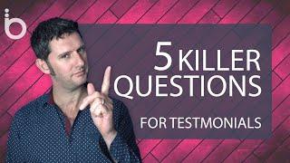 5 Killer Questions to ask for a Top Testimonial Video
