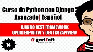 Curso de Django Avanzado | Django Rest Framework | UpdateAPIView y DestroyAPIView | Video 14