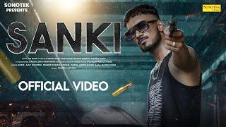 Sanki | Kartik Soni Haryanvii | Ku Bass | Bhanu Rajput | Kartik Saini | New Haryanvi Song | Hip Hop