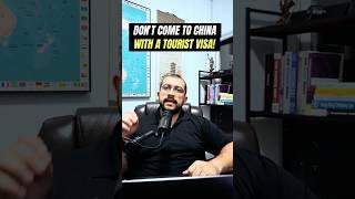 Why Doing Business on a Tourist Visa in China is a BIG Mistake