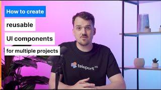 How to create reusable UI components for your website