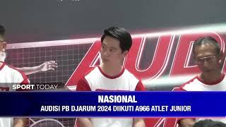 AUDISI PB DJARUM KEMBALI DI BUKA DI GOR PB DJARUM KUDUS