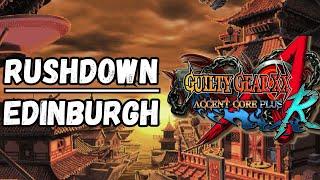 RDE #68: Guilty Gear XX Accent Core +R - Rushdown Edinburgh