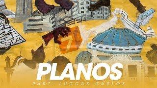 BK' - Planos part. Luccas Carlos (Gigantes)