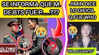 ULTIMA HORAEJERCITO INFORMA Q MIEMBRO DE BTS FUE P...?JIMIN CONFESO Q WHO FUE Dnoticiasdebts