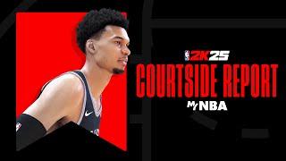 NBA 2K25 | MyNBA Courtside Report