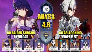 C0 Raiden Chevreuse Overload & C0 Arlecchino Vape Melt | Spiral Abyss 4.8 | Genshin Impact 【原神】