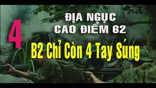 4) Hồi Ký Campuchia Ba người lính sống sót về từ địa ngục cao điểm 62 | Cuộc phục kích quân Pol Pot