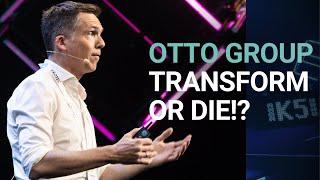 Transform or Die!? | Sebastian Klauke über Erfolgsstrategien im digitalen Handel | Otto Group