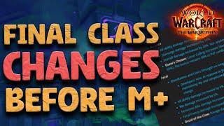 The FINAL Class Changes (Before M+ & Mythic Raid) - Analysis | The War Within