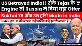 When US betrayed on Tejas, friend Russia gave India 2 big offers to make Sukhoi 75 and 35 in India