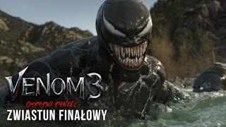 Venom 3: ostatni taniec - zwiastun finałowy