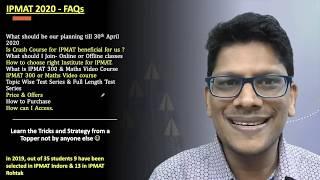 IPMAT 2020 ( IPM Indore and IPM Rohtak) | Best Tips and Strategy | all in one video| FAQs