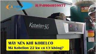 MÁY NÉN KHÍ Kobelion SG 37OAD-22 của KOBELCO có tốt không?/Vân Long Tech 