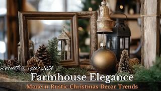 Farmhouse Elegance: 14 Modern Rustic Christmas Decor Trends for 2024 You’ll Love!