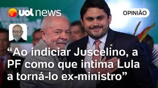 Juscelino Filho é indiciado pela PF: Lula é como que intimado a torná-lo ex-ministro, diz Josias