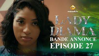 Série - Lady Diama - Saison 1 - Épisode 27 - Bande Annonce