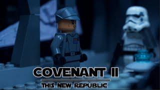 Covenant- Episode 2, This New Republic, Lego Star Wars (Stopmotion)