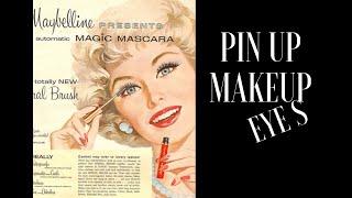 Pin Up Makeup Part Two: Eyes