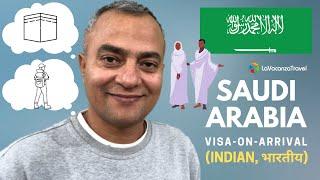 Saudi Arabia 'VISA ON ARRIVAL' For INDIAN Visitors